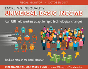 IMF Fiscal Monitor: Tackling Inequality-Universal Basic Income