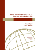 Japan Administered Account for Selected IMF Activities (JSA) -- Annual Report Fiscal Year 2009