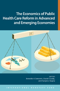 The Economics of Public Health Care Reform in Advanced and Emerging Economies