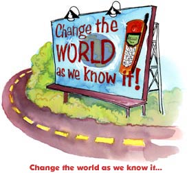 Change the world as we know it...