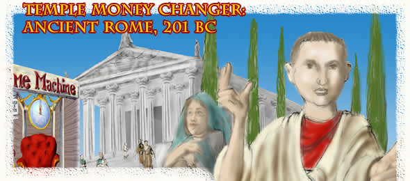 Temple Money Changer: Ancient Rome, 201 BC