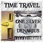 Time Travel: 1 silver denarius